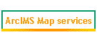 ArcIMS Map services